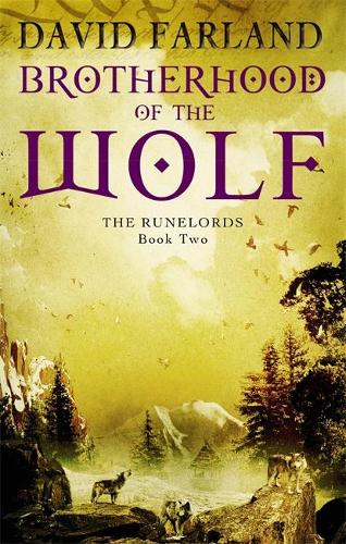 Brotherhood Of The Wolf: Book Two of the Runelords (Runelords S.)