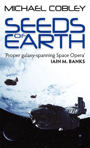 Seeds Of Earth: Book One of Humanity's Fire