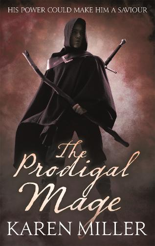 The Prodigal Mage: Kingmaker, Kingbreaker Book 1 (Fishermans Children 1)