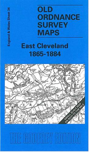 East Cleveland 1865-84: One Inch Sheet 034 (Old O.S. Maps of England and Wales)