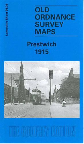 Prestwich 1915: Lancashire Sheet 96.09 (Old O.S. Maps of Lancashire)
