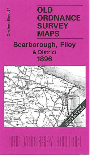 Scarborough, Filey and District 1896: One Inch Sheet 54 (Old Ordnance Survey Maps - Inch to the Mile)