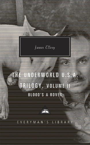 Blood's a Rover: Underworld U.S.A. Trilogy Vol. 2 (Everyman's Library CLASSICS)