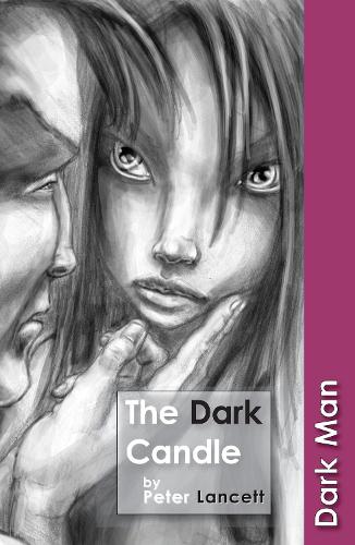 The Dark Candle: v. 13 (Dark Man)