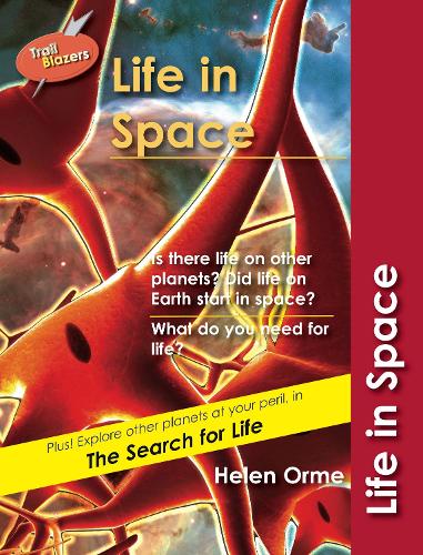 Life in Space: v. 8 (Trailblazers)