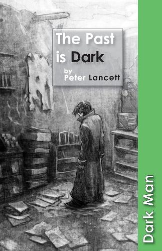 The Past is Dark (Dark Man)