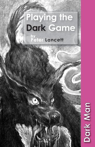 Playing the Dark Game (Dark Man)