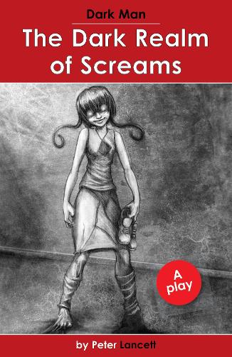 The Dark Realm of Screams (Dark Man)