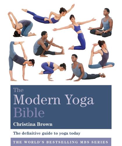 The Modern Yoga Bible (Godsfield Bibles)