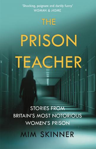 The Prison Teacher: Stories from a Women’s Prison