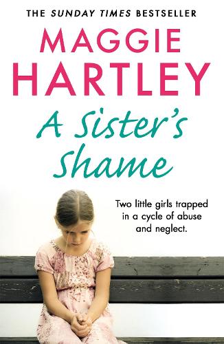 A Sister's Shame (A Maggie Hartley Foster Carer Story)