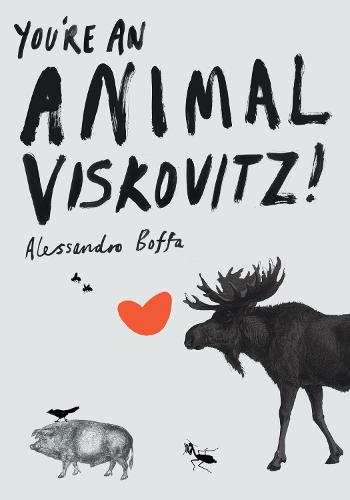 You're an Animal, Viskovitz