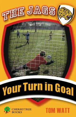 Your Turn in Goal (The Jags)