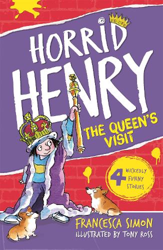 Horrid Henry Meets the Queen (Horrid Henry - book 12): Bk . 12