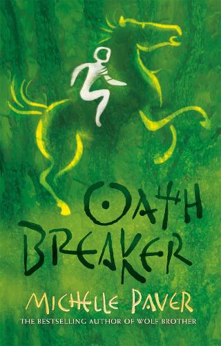 Oath Breaker: Chronicles of Ancient Darkness book 5