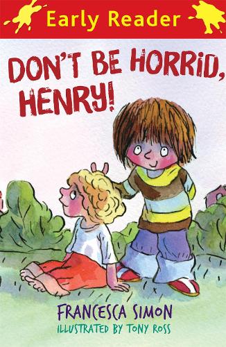 Don't Be Horrid, Henry! (Horrid Henry Early Reader)