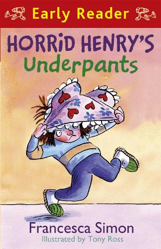 Horrid Henry's Underpants: Early Reader 04 (Horrid Henry Early Reader)