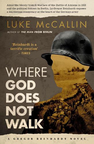 Where God Does Not Walk (A Gregor Reinhardt Novel 4)