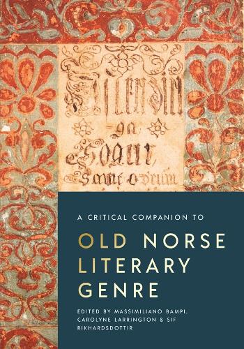 A Critical Companion to Old Norse Literary Genre: VOLUME 5 (Studies in Old Norse Literature)