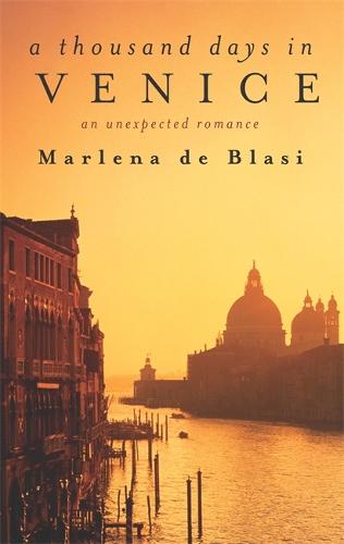 AThousand Days in Venice An Unexpected Romance by de Blasi, Marlena ( Author ) ON Mar-20-2003, Paperback