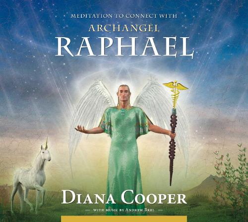 Meditation to Connect With Archangel Raphael: Audio CD (Angel & Archangel Meditations)