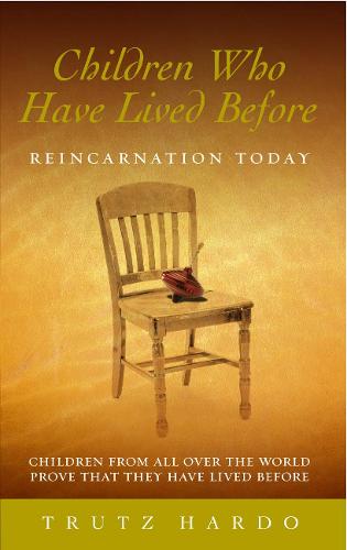 Children Who Have Lived Before: Reincarnation today