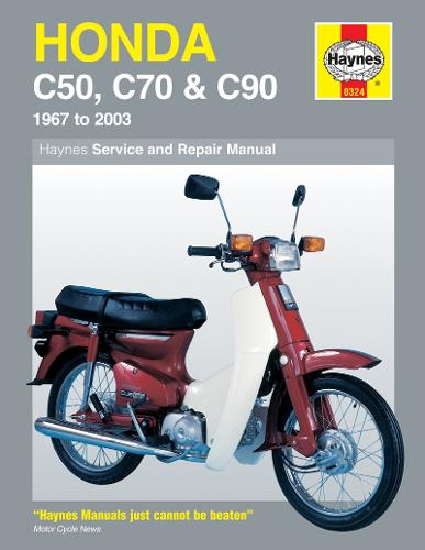 Honda C50, C70 and C90 Service and Repair Manual: 1967 to 2003 (Haynes Service and Repair Manuals)