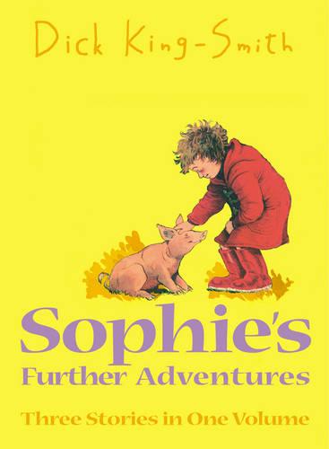 Sophie's Further Adventures: "Sophie in the Saddle" , "Sophie is Seven" , "Sophie's Lucky"