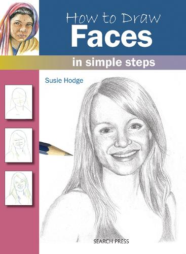 How to Draw Faces: in Simple Steps