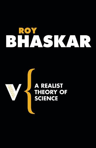 A Realist Theory of Science (Radical Thinkers Series 3)