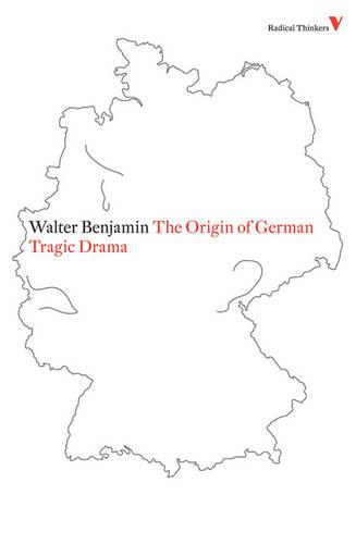 The Origin of German Tragic Drama: Series 4 (Radical Thinkers)