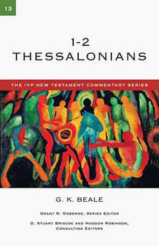 1&2 Thessalonians (IVP New Testament Commentary)
