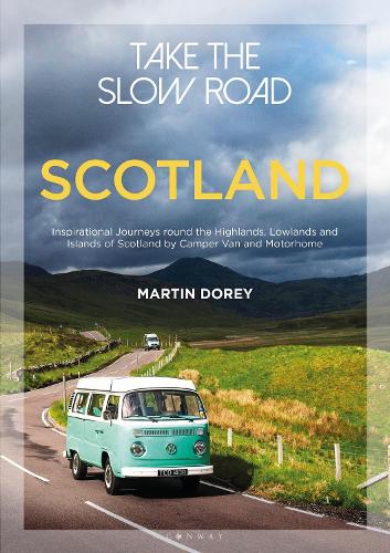 Take the Slow Road: Scotland