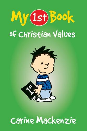 MY FIRST BOOK OF CHRISTIAN VALUES (My 1st Book Of...)