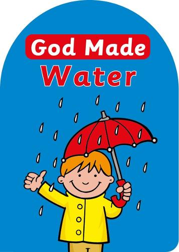 GOD MADE WATER PB (God Made (Christian Focus))