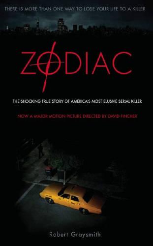 Zodiac: The Shocking True Story of America's Most Elusive Serial Killer: The Shocking True Story of America's Most Bizarre Mass Murderer