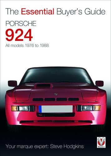 Porsche 924 - All Models 1976 to 1988 (Essential Buyer's Guide Series)
