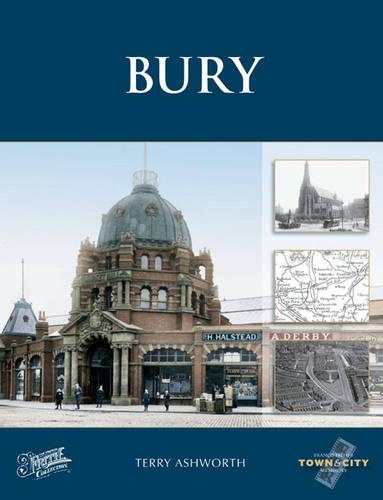 Bury: Town & City Memories (Town and City Memories)