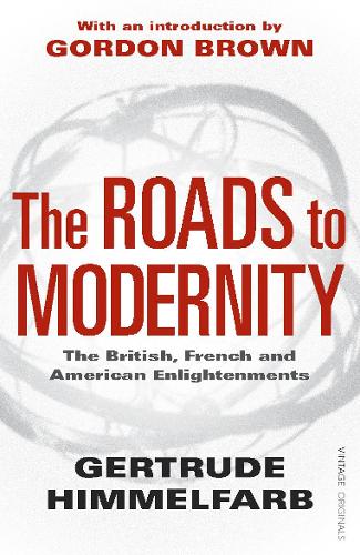 The Roads to Modernity: The British, French and American Enlightenments
