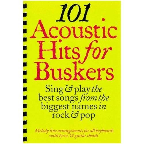 101 Acoustic Hits For Buskers Mlc