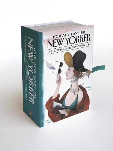 Postcards from The New Yorker: One Hundred Covers from Ten Decades: Ten Decades, 100 Covers