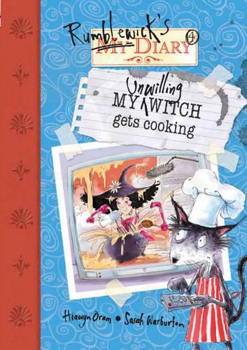 Rumblewick Diaries: My Unwilling Witch Gets Cooking