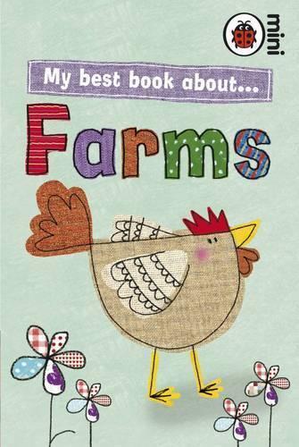 My Best Book About Farms (Ladybird Minis)