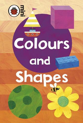 Early Learning: Colours and Shapes (Ladybird Minis)