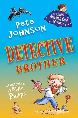 Detective Brother (Jamie's Amazing Cape Adventure)