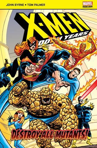 X-Men: The Hidden Years: Destroy All Mutants (Marvel Pocketbooks)