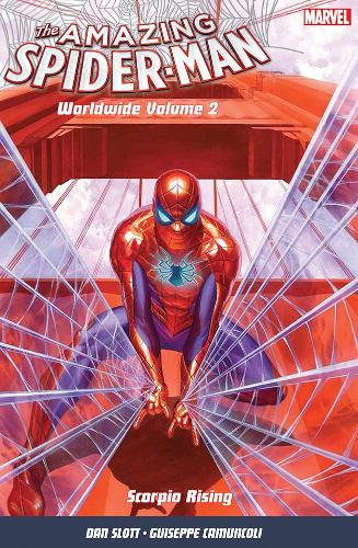 Amazing Spider-Man: Worldwide Vol. 2 : Scorpio Rising (Amazing Spiderman Worldwide 2)