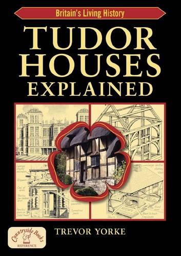 Tudor Houses Explained (England's Living History)