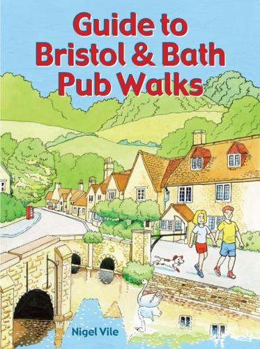 Guide to Bristol & Bath Pub Walks (Country Walks)