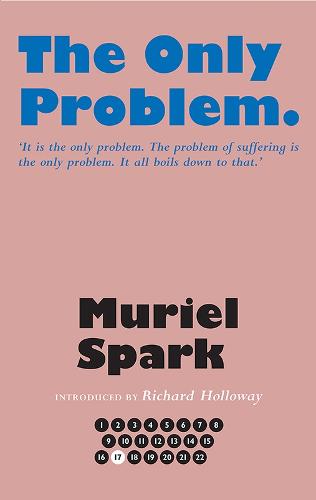 The Only Problem (The Collected Muriel Spark Novels)